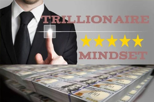 Trillionaire mindset
